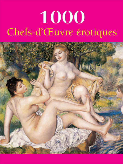 Title details for 1000 Chefs-d'Œuvre  érotiques by Hans-Jürgen Döpp - Wait list